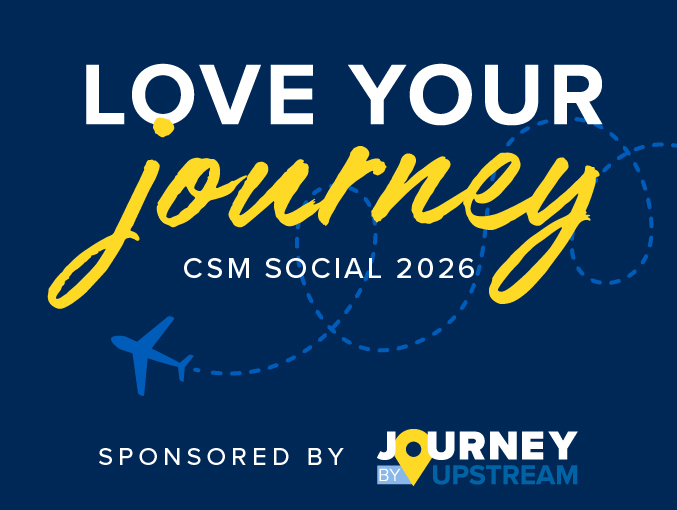 Love Your Journey: CSM Social 2026, sponsored by Journey by Upstream